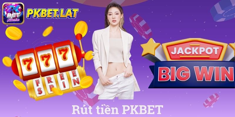 Rút Tiền PKBET