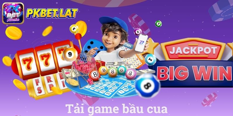 Tải Game Bầu Cua
